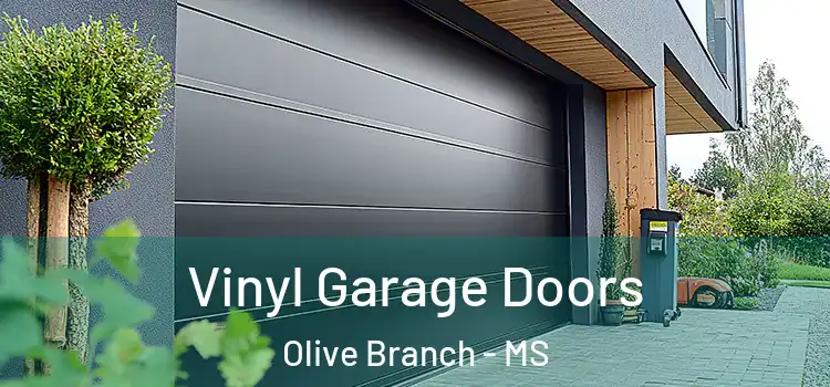 Vinyl Garage Doors Olive Branch - MS